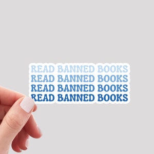 Read Banned Books Sticker / Bookworm Sticker / Reader Sticker / Reading Sticker / Book Lover Sticker