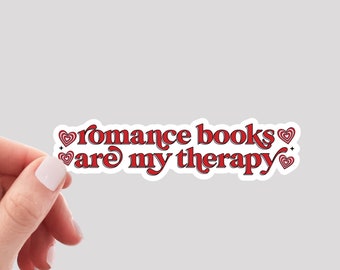 Romance Books are My Therapy Sticker / Romance Book Sticker / Reading Sticker / Book Sticker / Spicy Books Sticker / Water Bottle Sticker