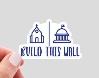 Build This Wall Separation of Church and State Sticker