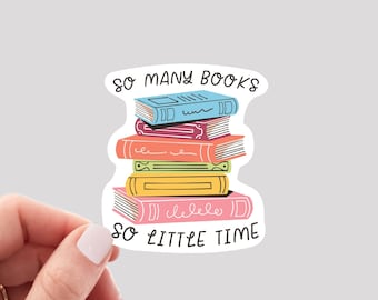 So Many Books So Little Time Sticker / Book Sticker / Reading Sticker / Bookshelf Sticker / Book Lover Sticker