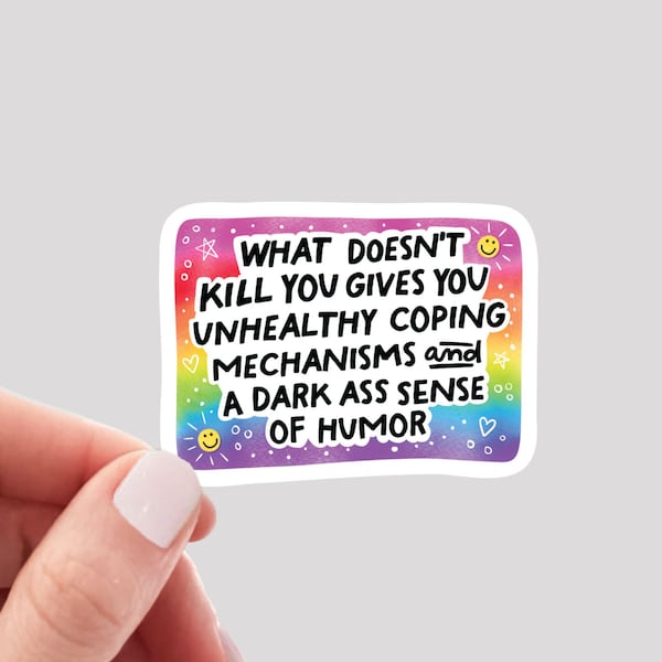 What Doesn't Kill You Sticker, Dark Sense of Humor Sticker, Funny Sarcastic Sticker, Snarky Funny Sticker, Funny Mental Health Sticker