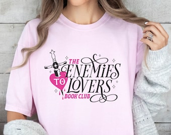 Enemies to Lovers Book Club, Enemies to Lovers Shirt, Book Club Shirt, Reading Comfort Colors® Shirt