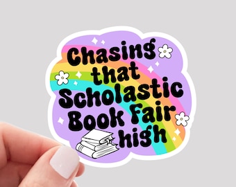 Chasing that Book Fair High, Book Fair Sticker, Funny Reading Sticker, Funny Book Sticker