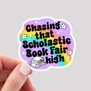 Chasing that Book Fair High, Book Fair Sticker, Funny Reading Sticker, Funny Book Sticker
