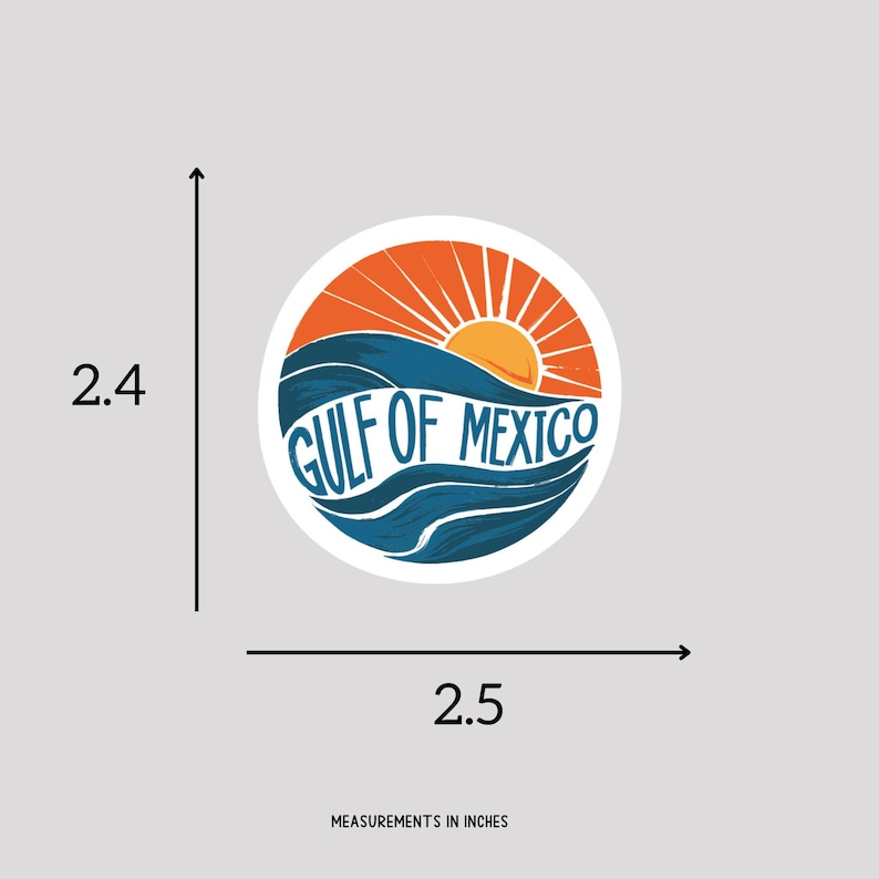 May include: A round sticker with a white background, an orange sun with rays, a blue wave, and the text "GULF OF MEXICO" in white. The sticker measures 6.35 cm in diameter.