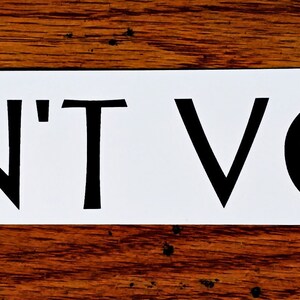 DON&#39;T VOTE - Sticker