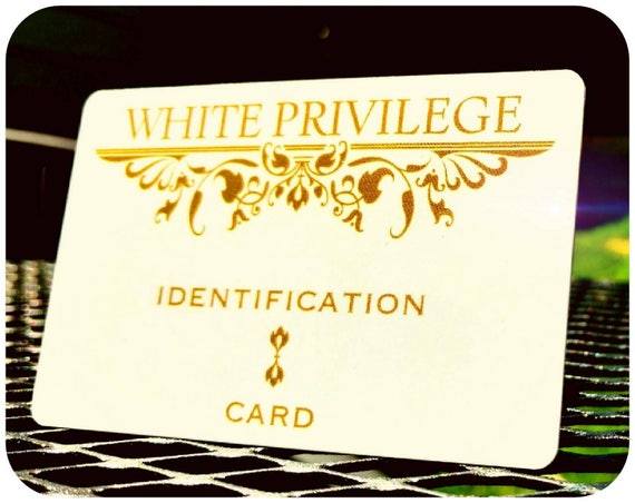 White Privilege I D Card Buy 2 Get 1 Free 4 99 Each Etsy