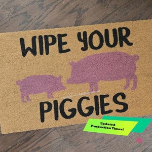 Wipe Your Piggies Updated Color Custom Cute Pig Handpainted Welcome Doormat by Killer Doormats