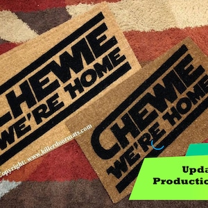 Chewie We&#39;re Home Custom Hand Painted Funny Fandom Welcome Mat New Design by Killer Doormats