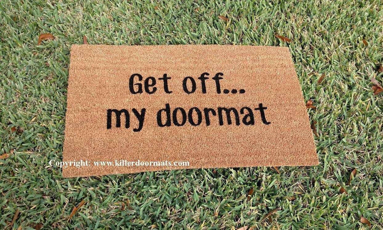 Get Off...my Doormat Custom Handpainted Funny Doormat Etsy