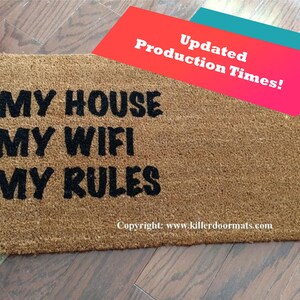 My House My WiFi My Rules Custom Hand Painted Funny Welcome Door Mat by Killer Doormats