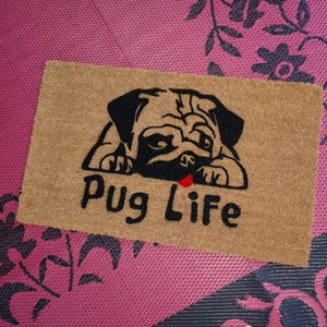 Clearance Pug Life Cute Custom Hand Painted Welcome Doormat by Killer Doormats Small