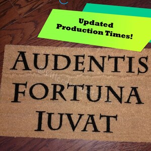 Audentis Fortuna Iuvat - Fortune Favors the Brave Custom Handpainted Welcome Doormat by Killer Doormats