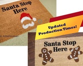 Santa Stop Here Custom Hand Painted Holiday Seasonal Welcome Door Mat by Killer Doormats, Two Versions