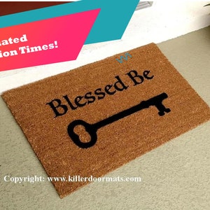 Blessed Be (with a key) Custom Hand Painted Welcome Door Mat by Killer Doormats