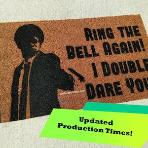 Ring The Bell Again I Double Dare You Hand Painted Jules Fandom Welcome Door Mat by Killer Doormats