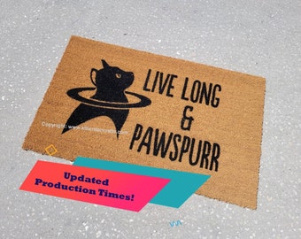 Live Long and Pawspurr Funny Cat Fandom Custom Handpainted Welcome Doormat Updated Design by Killer Doormats