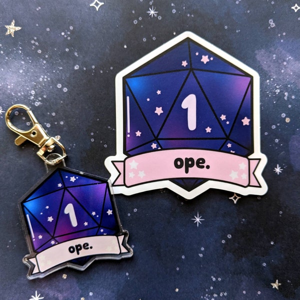 D20 DND OPE Crit Fail 2inch Acrylic Charm and 3inch Vinyl Sticker