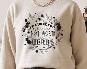 Herbs And Potions Shirt, I'd Curse You But You're Not Worth The Herbs, Moon And Crystals, Celestial Art Shirt, Boho Witch