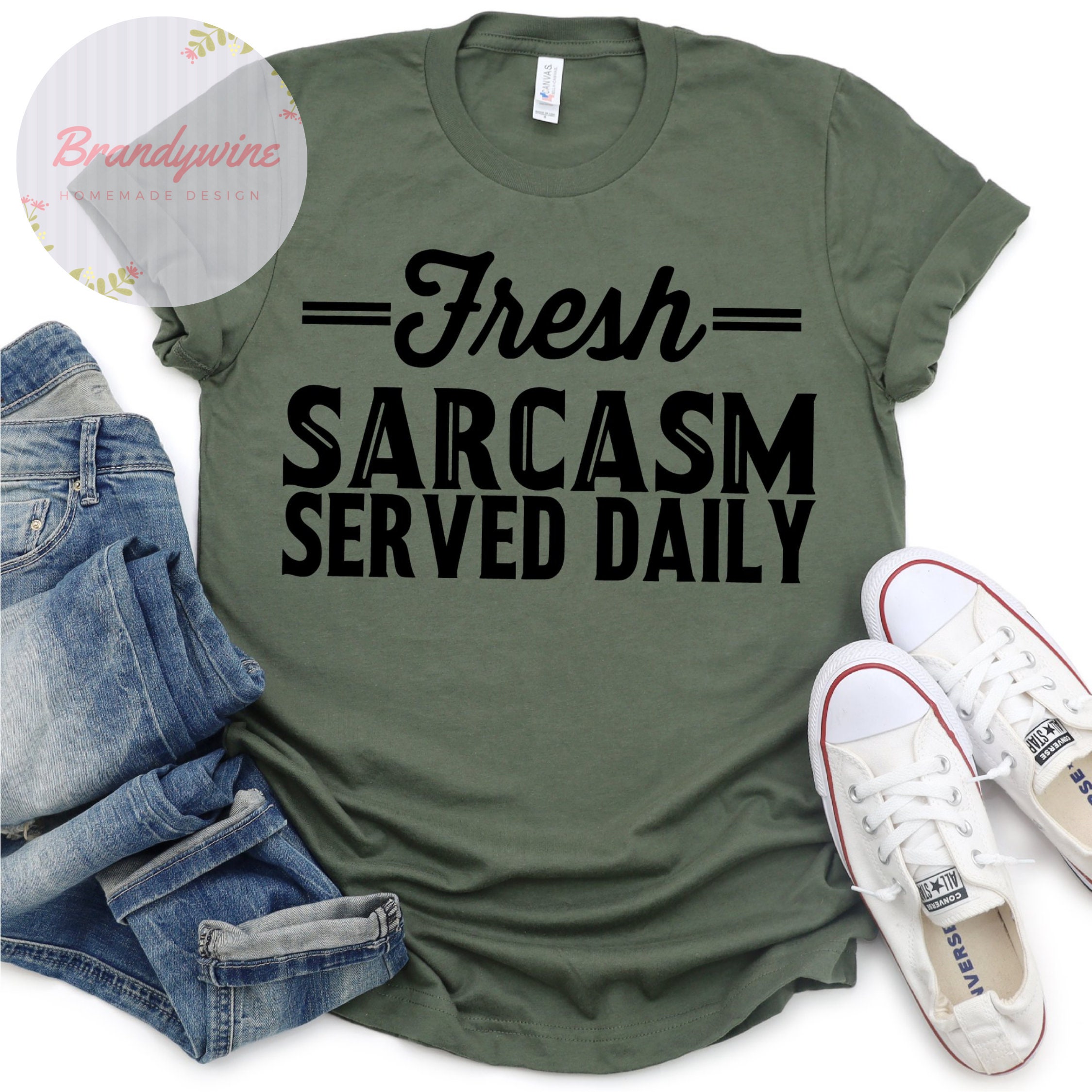 Fresh Sarcasm Served Daily Shirt Funny Shirt for Her Gift photo