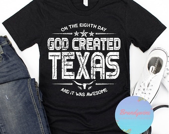 Texas Shirt, God Created Texas It Was Awesome, Texas T-Shirt