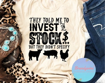 Invest In Stock Shirt, Show Team Shirt, Farm Girl Shirt, Southern Shirt