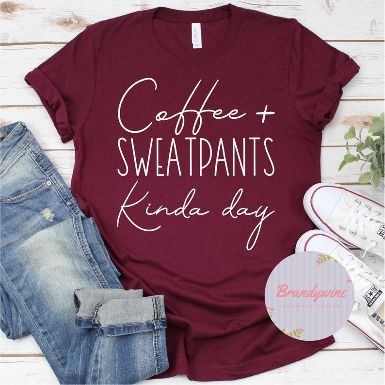 Coffee And Sweatpants Kind Of Day Shirt, I Like Coffee And Maybe 3 People, Gift for Coffee Lovers image 1