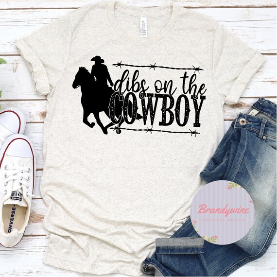 Dibs on the Cowboy Shirt Western Shirt Country Shirts | Etsy