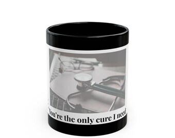 Stethoscope Photo You're the Only Cure I Need Mug