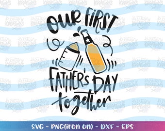 Our First Fathers Day Cheers Svg