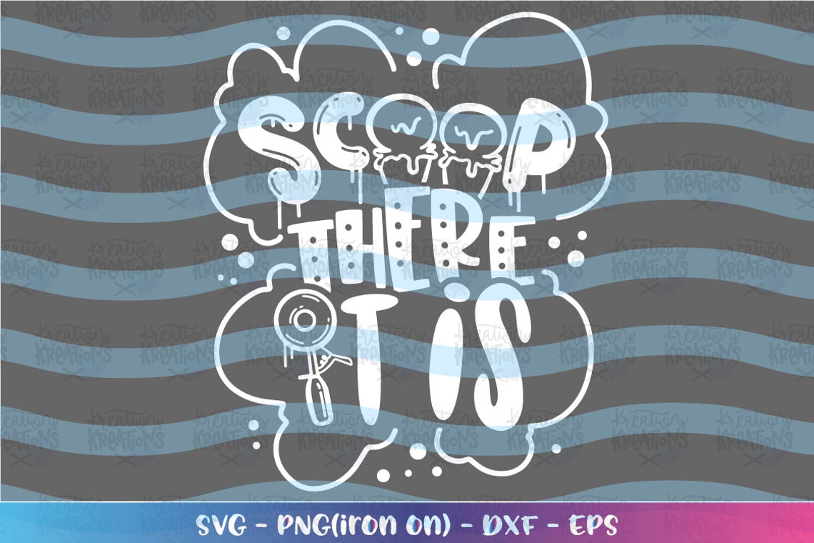 Scoop there it is svg Ice cream svg funny clipart summer quote Etsy