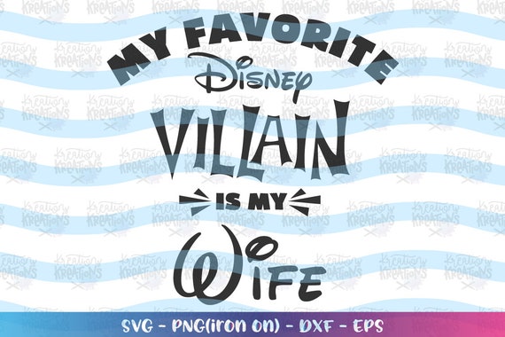 Villain Wife SVG Favorite Villain is My 