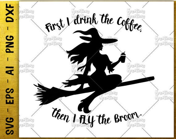 Free Free Witch Coffee Svg 801 SVG PNG EPS DXF File