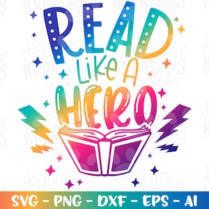 Lesen Sie wie ein Held Superheld Zitat SVG Superheld Buch Zitat Bücher Lesen Woche lesen Schnittdateien Cricut Silhouette Download SVG Png Sublimation