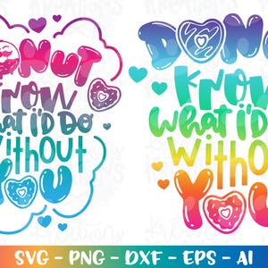 Donut weißt was ich ohne dich tun würde SVG Vatertag svg süßer Papa Donut Druck Schnittdatei Cricut Silhouette Download vektor png eps dxf