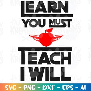 Teacher life svg Learn you must teach I will SVG hand drawn svg teacher quotes svg teacher sayings cut files Cricut vector SVG png dxf