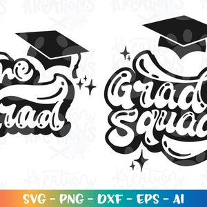 Grad Squad svg The Grad svg Graduation svg squad svg decal print cut file Cricut Silhouette Instant Download vector SVG png eps dxf