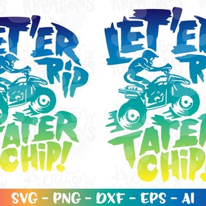 Quad Bike svg Clipart Buggy mud track svg Let er rip Tater Chip Boy Girl iron on print cut file Cricut Silhouette Download png Sublimation image 1