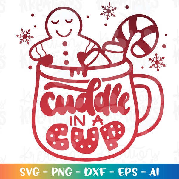 Cuddle in a Cup svg Winter Christmas cozy warm gingerbread Hot Cocoa cute Print Iron on Cut Files Cricut Silhouette Download dxf Png color