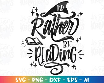 Può includere: Grafica in bianco e nero con il testo "I'd Rather Be Reading" e un'immagine stilizzata di un libro aperto. Il testo è in un carattere fantasioso.