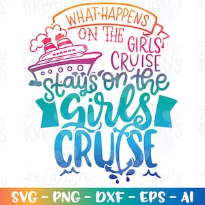 Was auf der Mädchen-Kreuzfahrt passiert bleibt auf der Mädchen-Kreuzfahrt svg Kreuzfahrtschiff geschnitten C-Datei Druck Silhouette Cricut Cameo Download Vektor