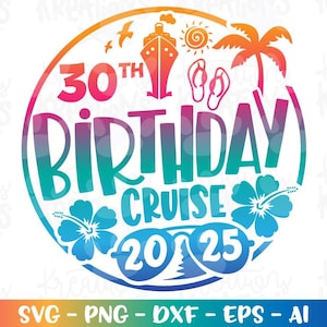 30th Geburtstags-Kreuzfahrt-Emblem - cruisin' shirt print svg Abziehbild Silhouette Cricut Cameo-Sofortdownload 30th Birthday