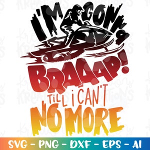 I'm gonna braaap till I can't no meer svg Clipart JONGEN Winter sneeuwscooter kerst opstrijkbare print gesneden bestand Cricut silhouet downloaden vector