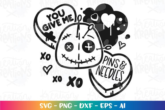 You Give Me Pins & Needles Svg Candy Hearts Funny Voodoo Doll.