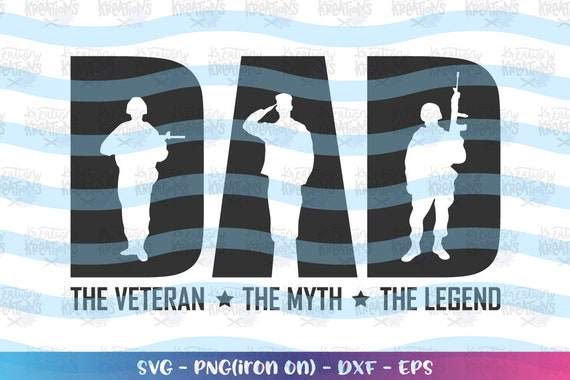 Download Dad Veteran Svg Father S Day Gift Shirt Svg Dad Legend Etsy