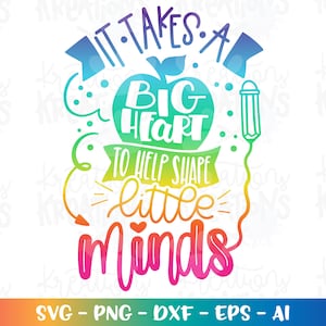 leraar SVG leraar waardering SVG it takes a big heart to help shape little minds svg gesneden bestanden Cricut silhouet vector SVG png eps dxf