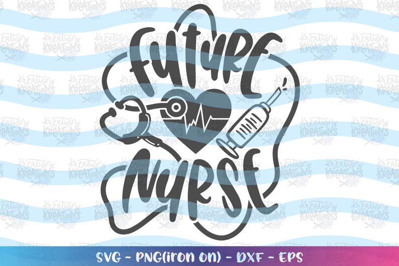 Download Future NURSE SVG hand drawn Nurse quote saying print cute ...