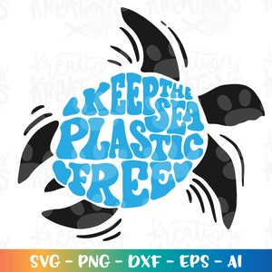 Mantenga el mar plástico libre svg tortuga marina bajo el agua svg playa cita hierro en la camisa impresa archivo de corte Cricut silueta vector SVG png eps dxf