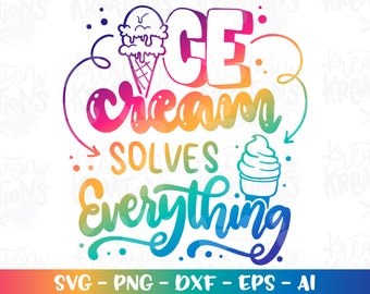 Ice Cream Solves Everything Retro svg Ice cream clipart summer kids cute print iron on cut file Cricut Silhouette Download Sublimation