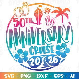 Cruise ship svg 50th Anniversary Cruise emblem cruisin' shirt print svg decal cut file silhouette cricut download vector png Sublimation